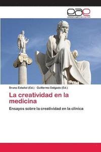 bokomslag La creatividad en la medicina