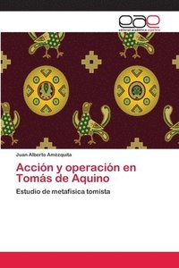 bokomslag Accin y operacin en Toms de Aquino