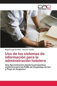 bokomslag Uso de los sistemas de informacin para la administracin hotelera
