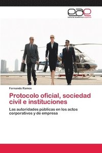 bokomslag Protocolo oficial, sociedad civil e instituciones