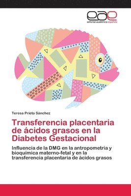 bokomslag Transferencia placentaria de cidos grasos en la Diabetes Gestacional