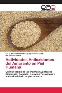 bokomslag Actividades Antioxidantes del Amaranto en Piel Humana