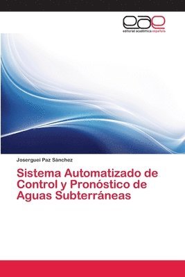 Sistema Automatizado de Control y Pronstico de Aguas Subterrneas 1