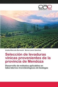 bokomslag Seleccion de levaduras vinicas provenientes de la provincia de Mendoza