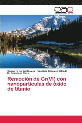 bokomslag Remocin de Cr(VI) con nanopartculas de xido de titanio