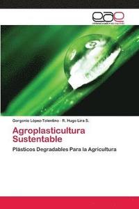 bokomslag Agroplasticultura Sustentable