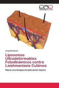 bokomslag Liposomas Ultradeformables Fotodinmicos contra Leishmaniasis Cutnea