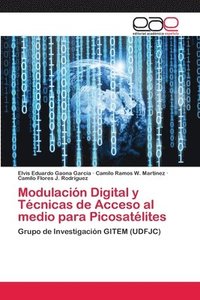 bokomslag Modulacin Digital y Tcnicas de Acceso al medio para Picosatlites