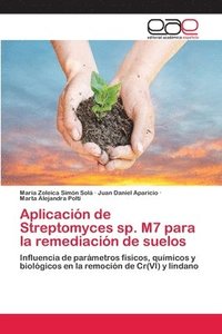 bokomslag Aplicacin de Streptomyces sp. M7 para la remediacin de suelos