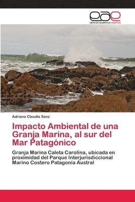 Impacto Ambiental de una Granja Marina, al sur del Mar Patagnico 1