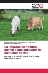 bokomslag La interaccin hombre-animal como indicador de bienestar bovino