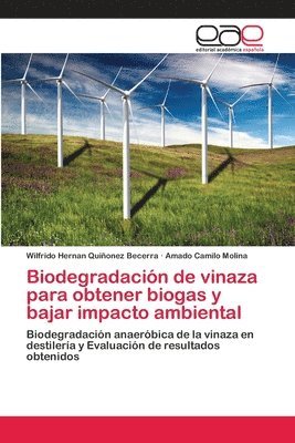 bokomslag Biodegradacin de vinaza para obtener biogas y bajar impacto ambiental