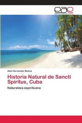Historia Natural de Sancti Spritus, Cuba 1