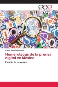 bokomslag Hemerotecas de la prensa digital en Mxico