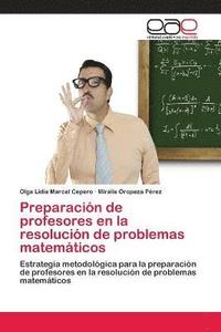 bokomslag Preparacin de profesores en la resolucin de problemas matemticos