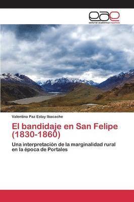 El bandidaje en San Felipe (1830-1860) 1