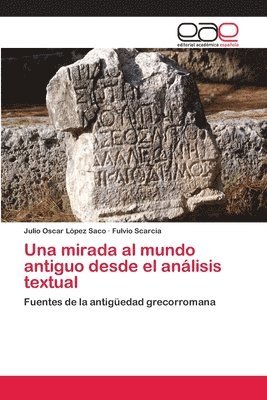 bokomslag Una mirada al mundo antiguo desde el anlisis textual