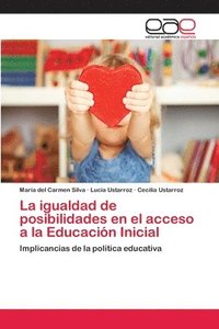 bokomslag La igualdad de posibilidades en el acceso a la Educacin Inicial