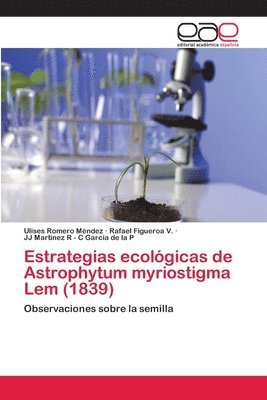 bokomslag Estrategias ecolgicas de Astrophytum myriostigma Lem (1839)