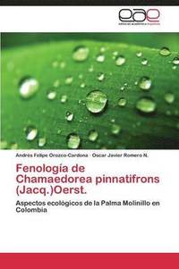 bokomslag Fenologia de Chamaedorea pinnatifrons (Jacq.)Oerst.