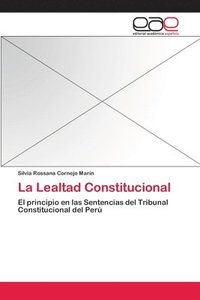 bokomslag La Lealtad Constitucional