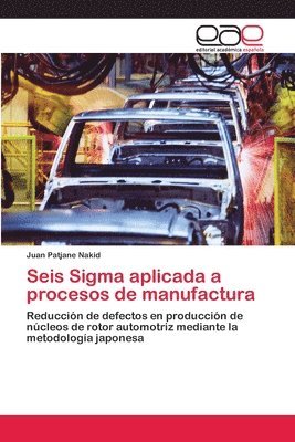 bokomslag Seis Sigma aplicada a procesos de manufactura