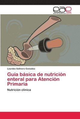 bokomslag Gua bsica de nutricin enteral para Atencin Primaria