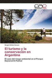 bokomslag El turismo y la conservacion en Argentina