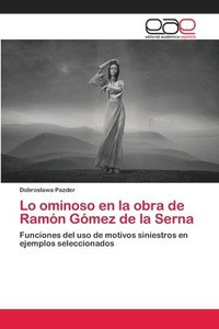 bokomslag Lo ominoso en la obra de Ramn Gmez de la Serna
