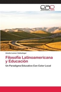 bokomslag Filosofa Latinoamericana y Educacin