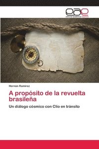 bokomslag A propsito de la revuelta brasilea