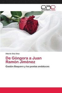 bokomslag De Gongora a Juan Ramon Jimenez