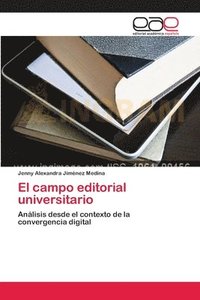 bokomslag El campo editorial universitario