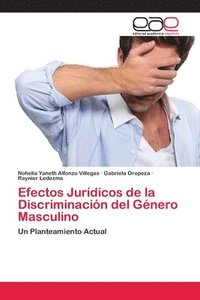 bokomslag Efectos Jurdicos de la Discriminacin del Gnero Masculino