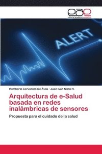 bokomslag Arquitectura de e-Salud basada en redes inalmbricas de sensores