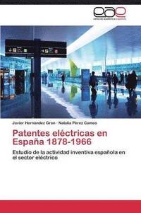 bokomslag Patentes Electricas En Espana 1878-1966