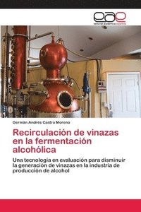 bokomslag Recirculacin de vinazas en la fermentacin alcohlica