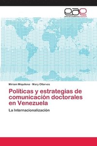 bokomslag Polticas y estrategias de comunicacin doctorales en Venezuela