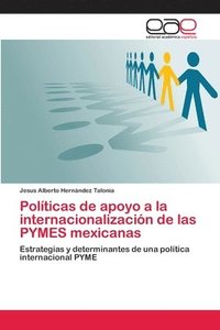 bokomslag Polticas de apoyo a la internacionalizacin de las PYMES mexicanas