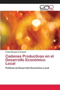 bokomslag Cadenas Productivas en el Desarrollo Econmico Local
