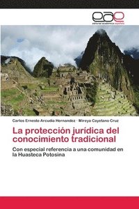 bokomslag La proteccin jurdica del conocimiento tradicional