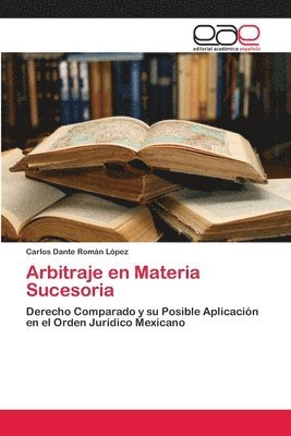 Arbitraje en Materia Sucesoria 1