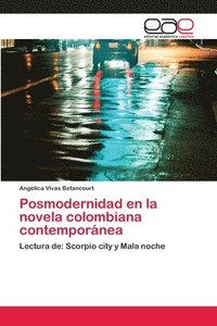 bokomslag Posmodernidad en la novela colombiana contempornea
