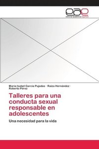 bokomslag Talleres para una conducta sexual responsable en adolescentes