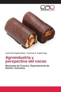 bokomslag Agroindustria y perspectiva del cacao