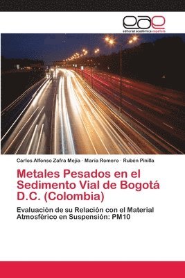 Metales Pesados en el Sedimento Vial de Bogot D.C. (Colombia) 1