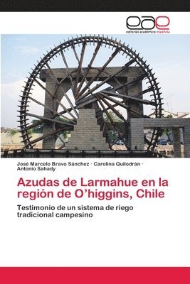 Azudas de Larmahue en la regin de O'higgins, Chile 1