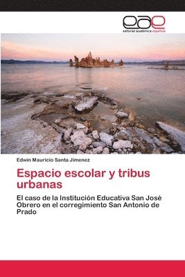 bokomslag Espacio escolar y tribus urbanas