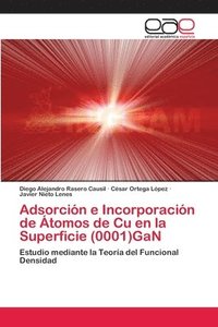 bokomslag Adsorcin e Incorporacin de tomos de Cu en la Superficie (0001)GaN
