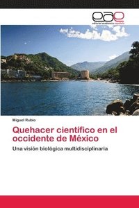 bokomslag Quehacer cientfico en el occidente de Mxico